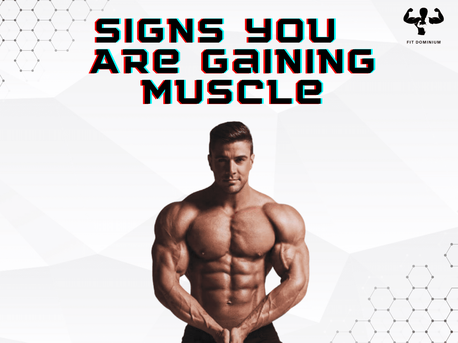 How Do You Know If Your Muscles Are Growing Top 13 Signs You Are 