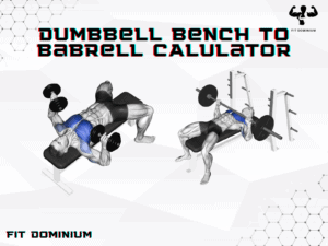 Dumbbell Bench To Barbell Calculator – FitDominium
