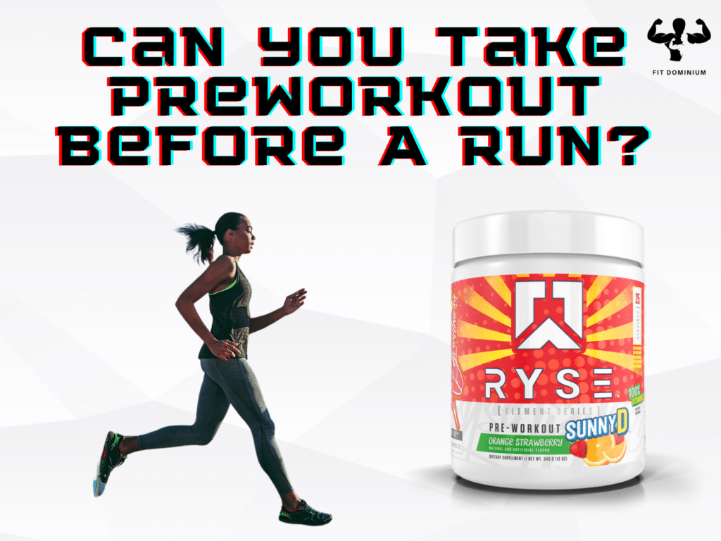 can you take preworkout before a run
