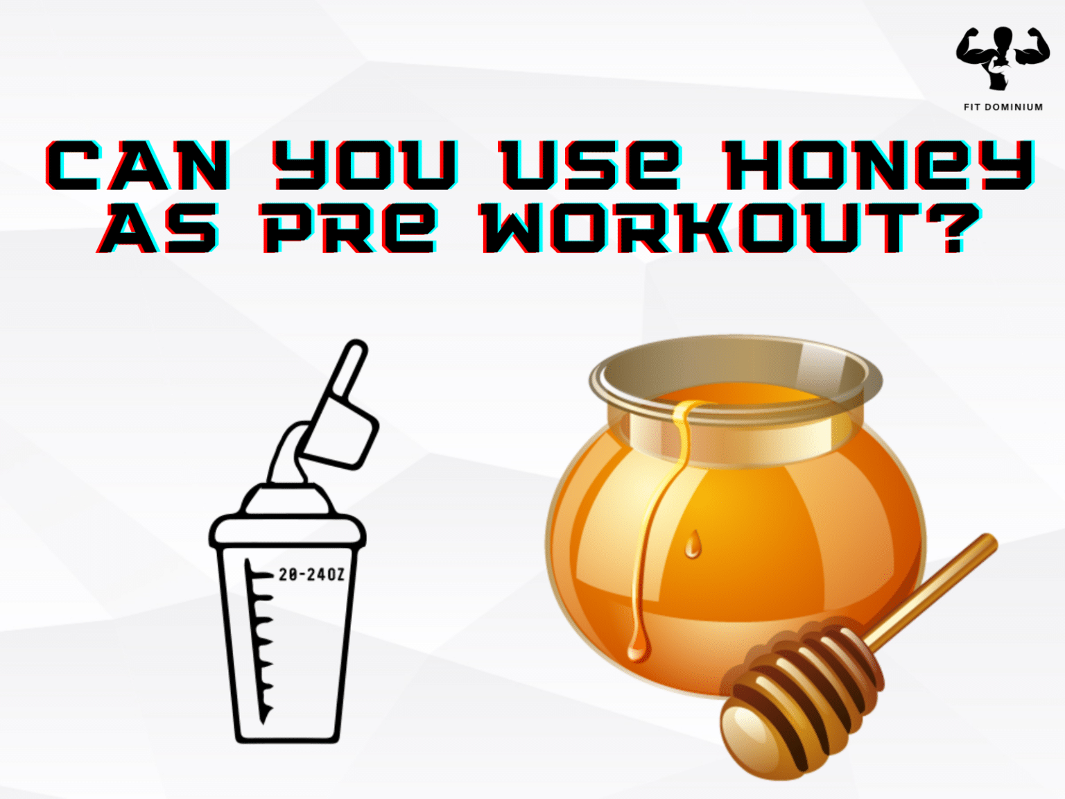 Can You Use Honey As Pre Workout? FitDominium