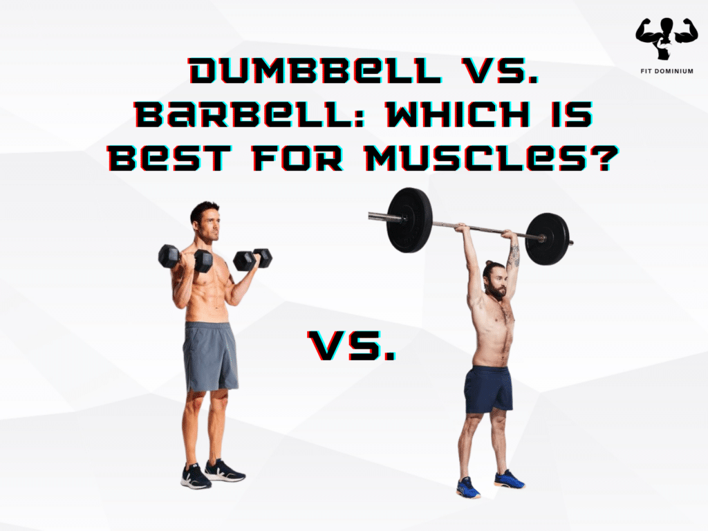 dumbbell vs barbell