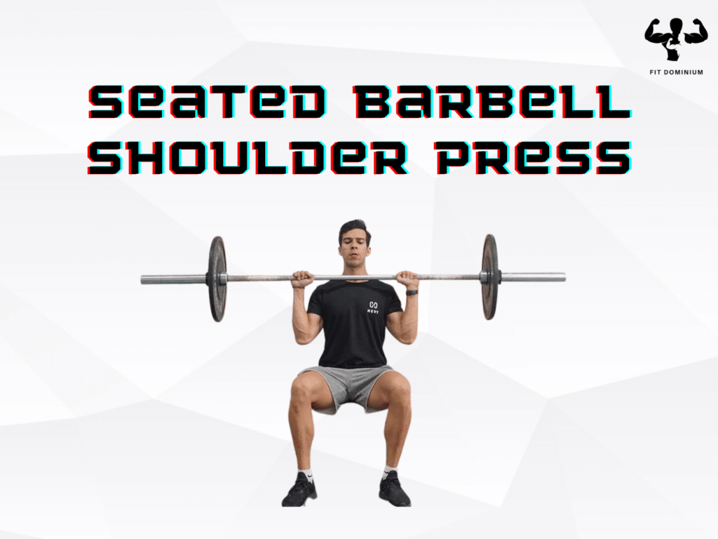 seated barbell shoulder press