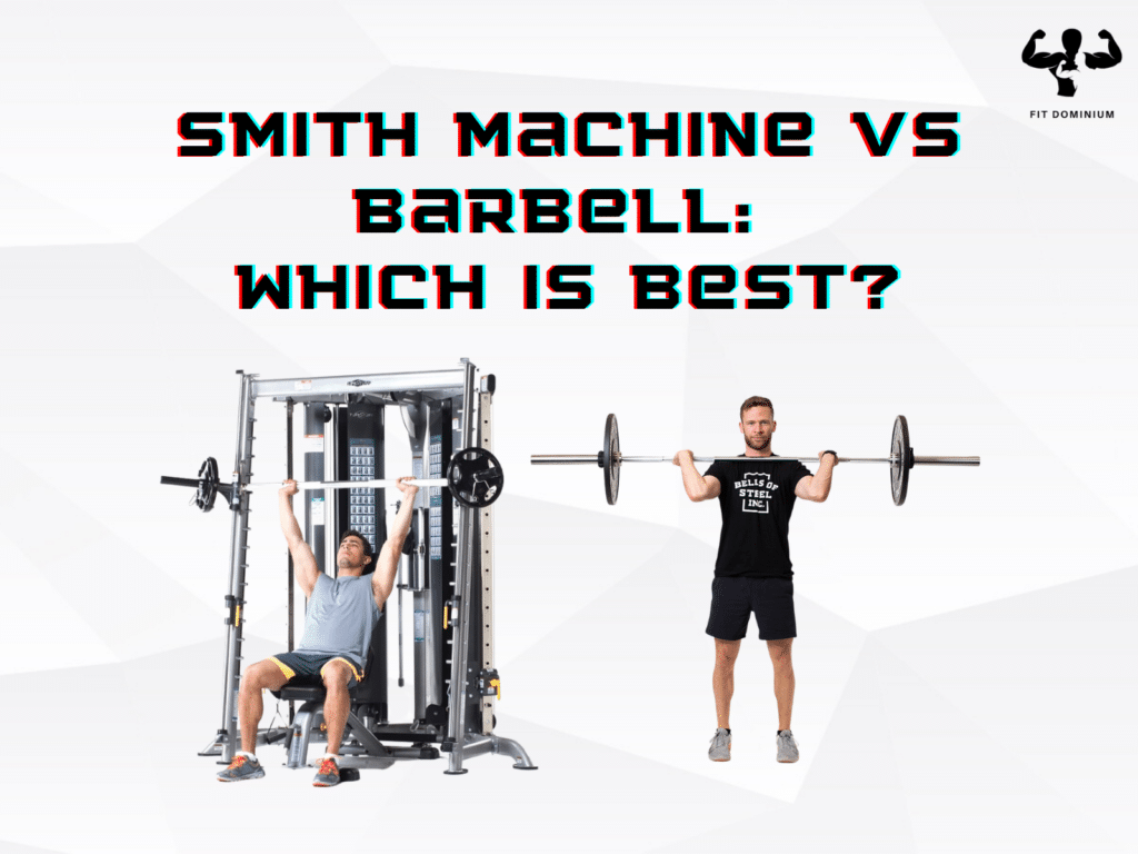 smith machine vs barbell