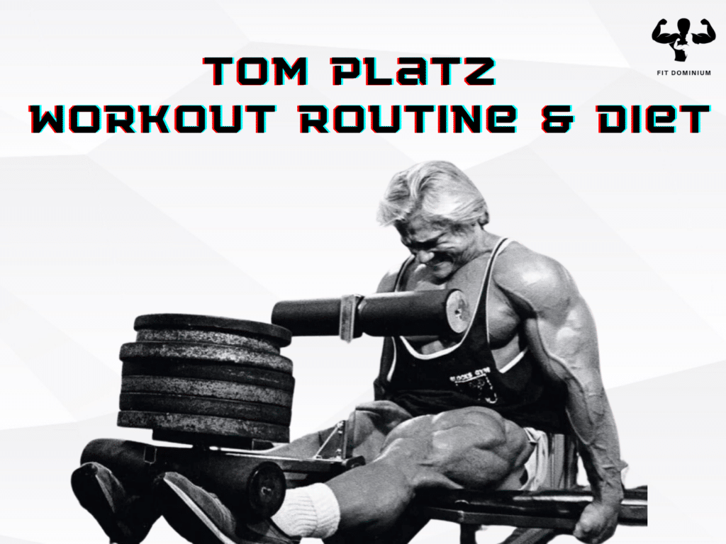 Tom Platz Workout Routine & Diet