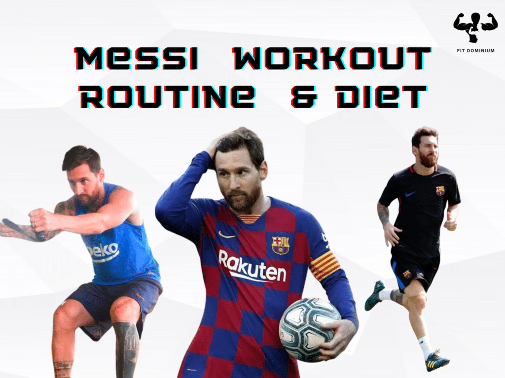 Messi workout routine and diet